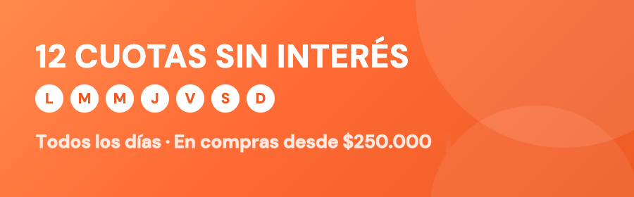 12 cuotas sin interés todos los días con tarjeta de crédito de todos los bancos, en compras desde $250.000